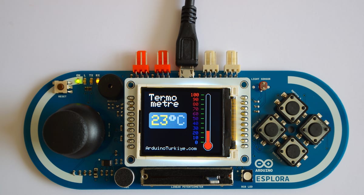 Arduino Esplora ile Güzel Bir Termometre Projesi