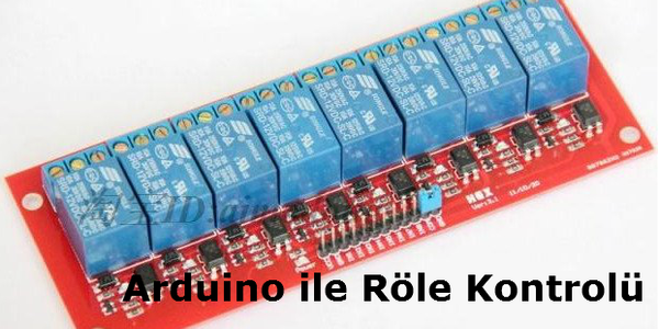 Arduino ile Röle Kontrolü
