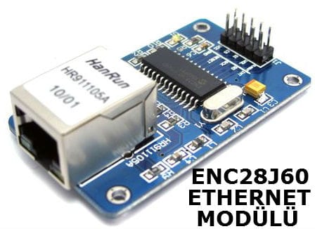 ENC28J60 Ethernet Modülü ve Arduino